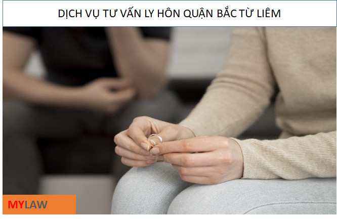 Dịch Vụ Luật Sư Tư Vấn Ly Hôn Tại Quận Bắc Từ Liêm