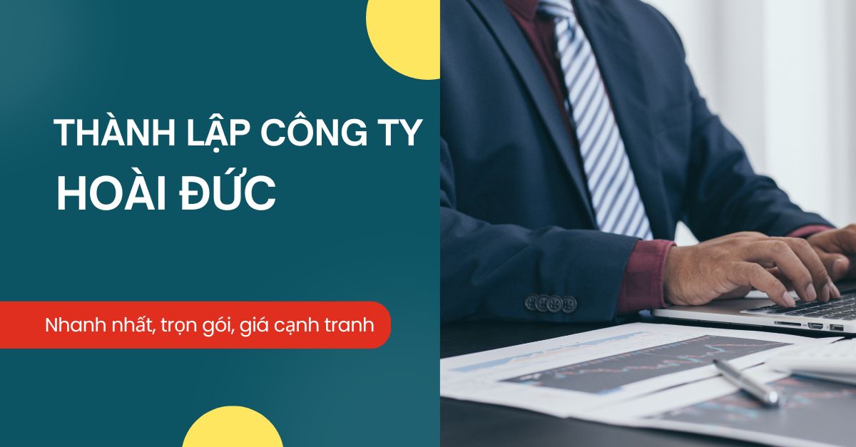 Dịch vụ thành lập công ty, hộ kinh doanh tại Hoài Đức