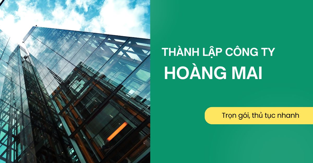 Hướng dẫn thành lập công ty tại Hoàng Mai