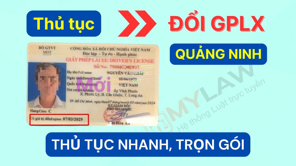 Đối tượng được cấp đổi bằng lái xe tại Quảng Ninh