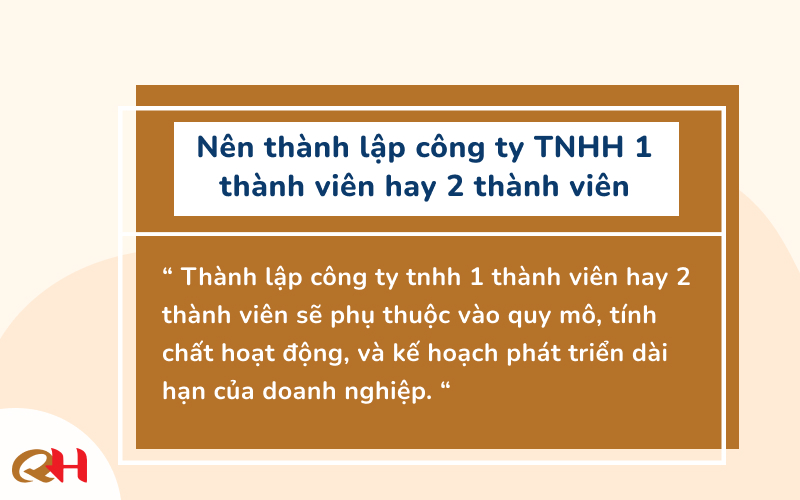 Nên thành lập công ty TNHH 1 thành viên hay 2 thành viên